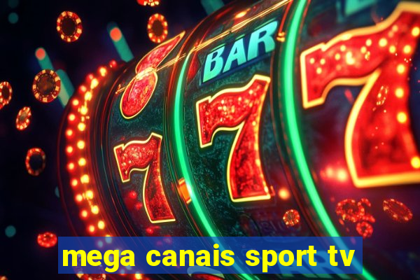 mega canais sport tv